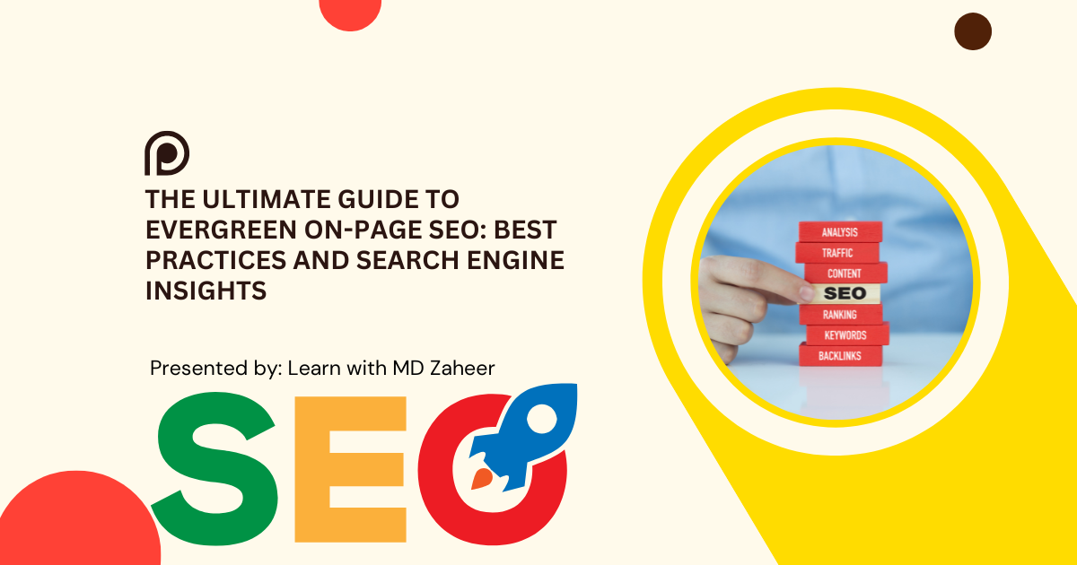 The Ultimate Guide to Evergreen On-Page SEO: Best Practices